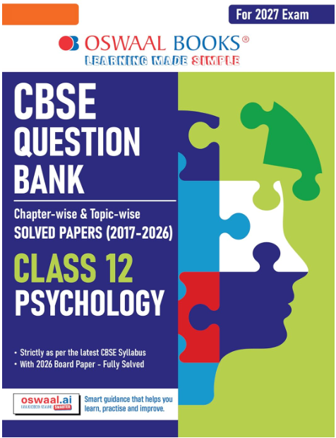 Oswaal CBSE Question Bank Chapteriwse & Topicwise Solved Papers (2017-2026) Pschology Class 12