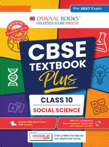 Oswaal CBSE Textbook Plus (2022-2026) | Class 10| Social Science | With Competency Focused Questions | For 2027 Exam