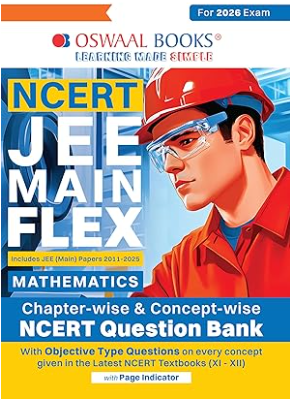 Oswaal NCERT JEE MAIN Flex Chapterwise & Topicwise Question Bank Mathematics for 2026 Exam