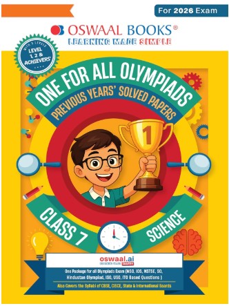 Oswaal One For All Olympiads Class 7 Science Prep-Guide Book | Chapter-wise Previous Years' Solved Papers | With Sample Practice Papers & Oswaal.AI