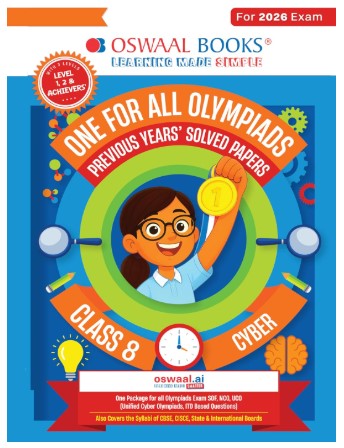 Oswaal One For All Olympiads Class 8 Cyber Prep-Guide Book | Chapter-wise Previous Years' Solved Papers | With Sample Practice Papers & Oswaal.AI