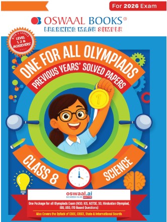 Oswaal One For All Olympiads Class 8 Science Prep-Guide Book | Chapter-wise Previous Years' Solved Papers | With Sample Practice Papers & Oswaal.AI
