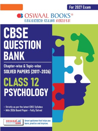 Oswaal CBSE Class 12 Psychology Question Bank | Chapter & Topicwise Solved Papers (2017–2026) | Based on Latest Syllabus April 2026 | For 2027 Exam