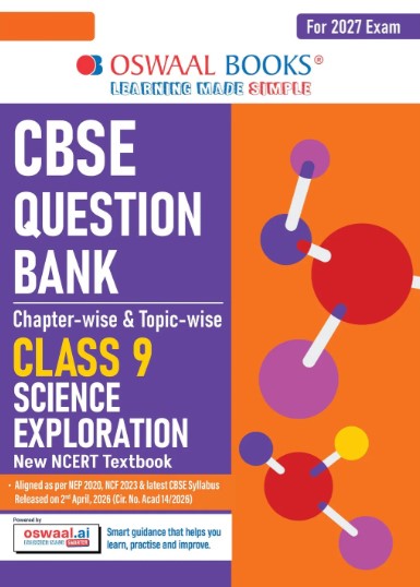 Oswaal CBSE Science Question Bank Chapter-wise & Topic-wise Class 9 | Based on new NCERT Textbook Exploration