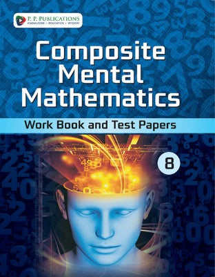 PP Composite Mental Mathematics Workbook & Test Papers Class 8