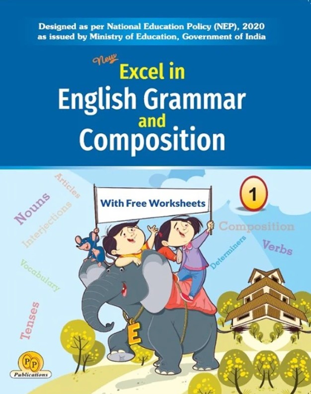 PP New Excel in English Grammar and Composition Class 1