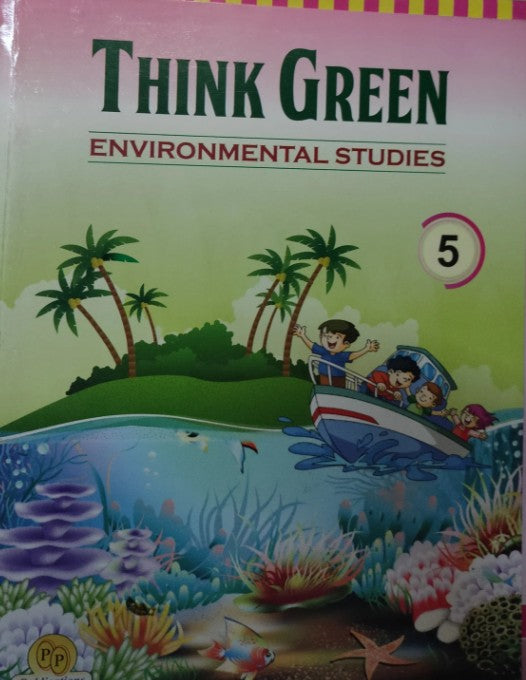 PP Think Green Environmental Studies Class 5 2024 Edition