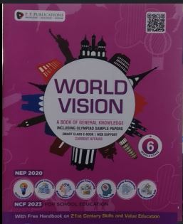 PP World Vision A Book of General Knowledge With Value Education Class 6