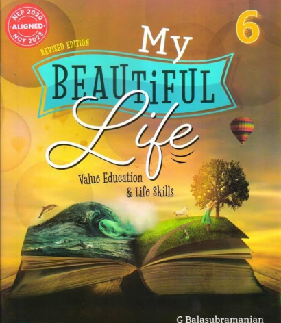 Pinnacle My Beautiful Life Value Education & Life Skills Class 6