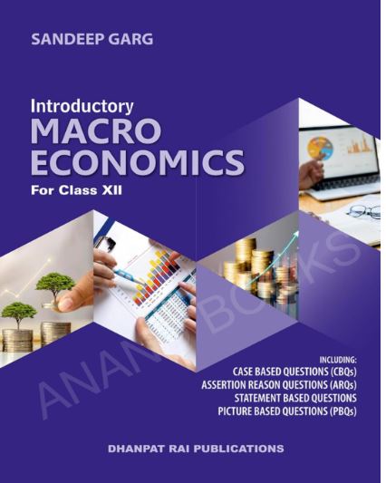 Dhanpat Rai Sandeep Garg  Introductory Macro Economics Class 12