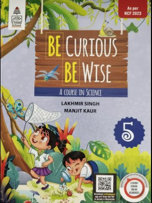 S. Chand Be Curious Be Wise A Course In Science Class 5 (2025)