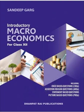 Dhanpat Rai Sandeep Garg  Introductory Macro Economics Class 12
