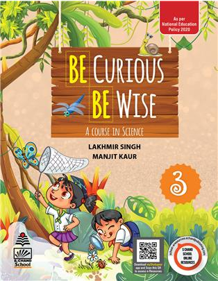 S Chand Be Curious Be Wise A Course in Science Class 3 (2023)