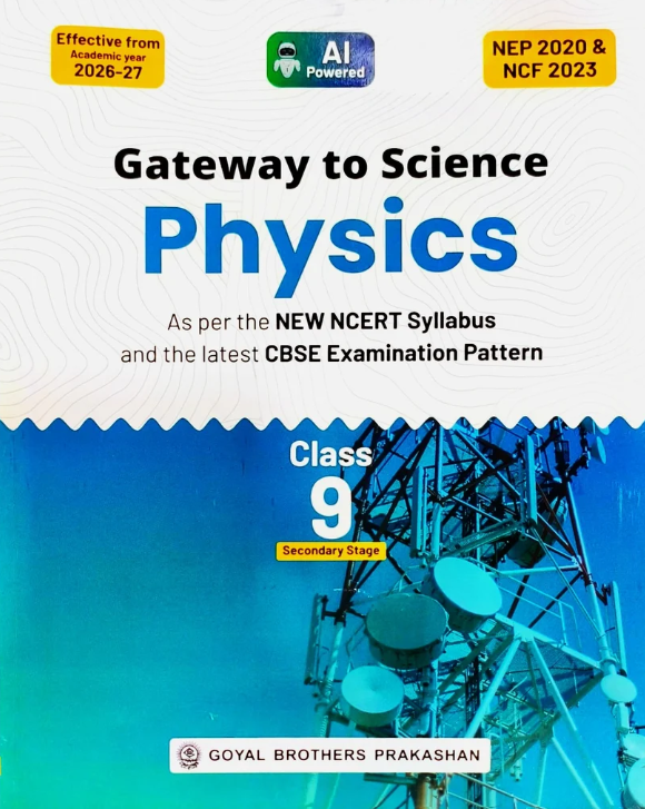 Goyal Brothers Gateway to Physics Class 9