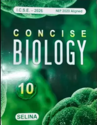 Selina Publish Icse Concise Biology Class 10