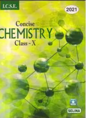 Concise Chemistry Class 10 (ICSE)