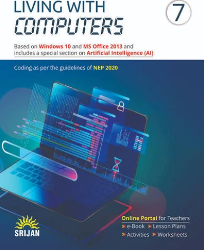 Srijan Living With Computer Based on Windows 10 and MS Office Class 7