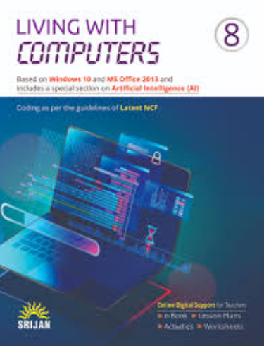 Srijan Living With Computer Based on Windows 10 and MS Office Class 8