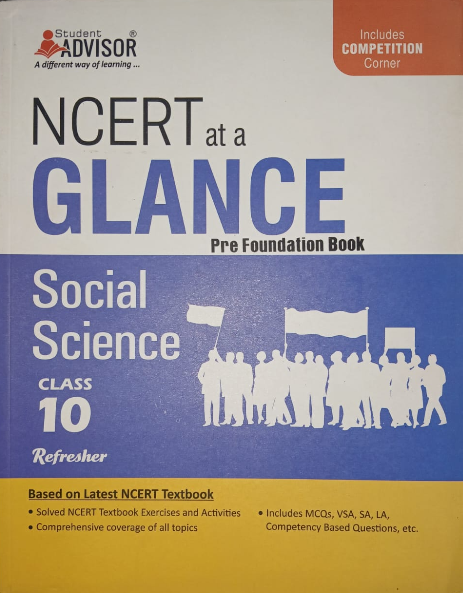 Student Advisor NCERT at a Glance Pre Foundation Book Social Science Refresher Class 10