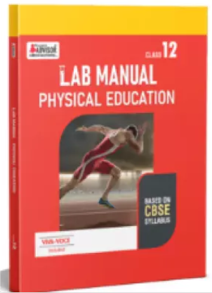 Student Advisor Lab Manual Physical Education Class 12