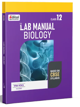 Student Advisor Biology Lab Manual Class 12