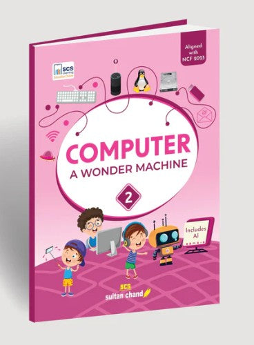 Sultan Chand Computer A Wonder Machine Class 2