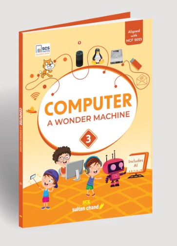 Sultan Chand Computer A Wonder Machine Class 3