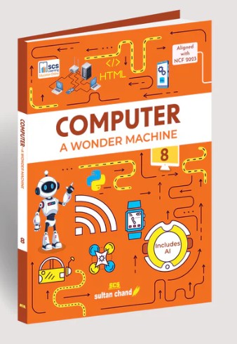 Sultan Chand Computer A Wonder Machine Class 8