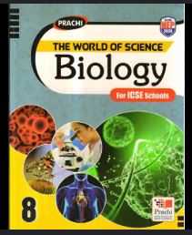 Prachi The World Of Science Biology class 8