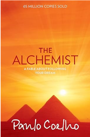 The Alchemist A Fable About Followings Your Dream