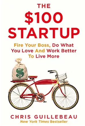 The $ 100 Startup (Chris Guillebeau)