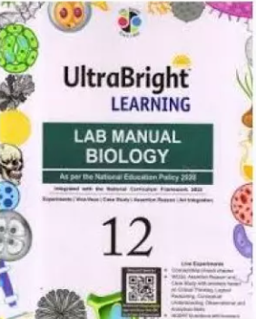 UltraBright Learning Lab Manual Biology Class 12