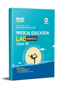 Vidya MaxMark Lab Manual Physical Education Class 12