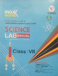 Vidya Maxxmarks Science Lab Manual Class 7