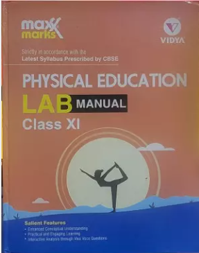 Vidya MaxMark Lab Manual Physical Education Class 11