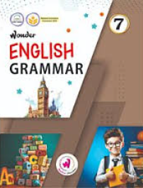 Wonder English Grammar Class 7