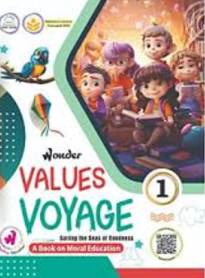 Wonder Values Voyage A Book on Moral Education Class 1