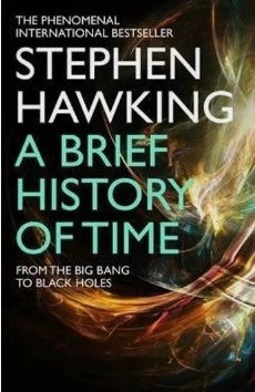 A Brief History of Time By Stephen Hawking