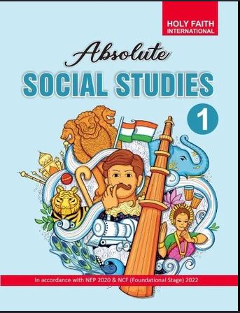 Holy Faith Absolute Social Studies class 1