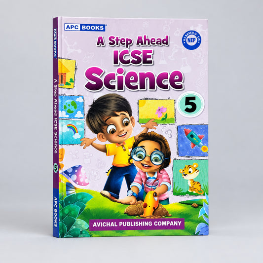 APC A Step Ahead ICSE Science Class 5