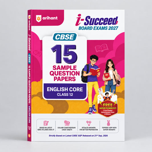 Arihant i Succeed CBSE 2027 English Core Class 12 | 15 Sample Question Papers