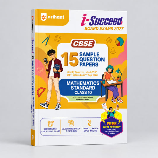 Arihant i Succeed CBSE 2027 Mathematics (Standard) Class 10 | 15 Sample Question Papers