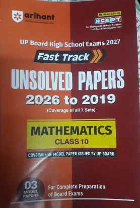 Arihant Fast Track Unsolved Papers From 2026 to 2019 Mathematics Class 10 U.P Board