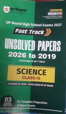 Arihant Fast Track Unsolved Papers From 2026 to 2019 Science Class 10 U.P Board