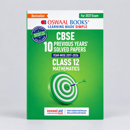 Oswaal CBSE 10 Previous Years Papers Mathematics Class 12 | Year-wise (2017-2026) NCERT & Competency-Based Questions For 2027 Exam