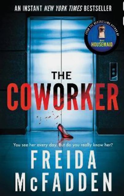 The CoWorker By Freida Mcfadden