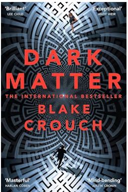 Dark Matter by Blake Crouch