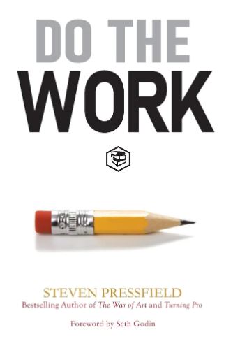 Do the Work by Steven Pressfield