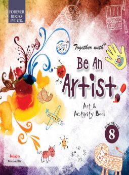 Together With Be An Artist Art And Activity Book Class 8