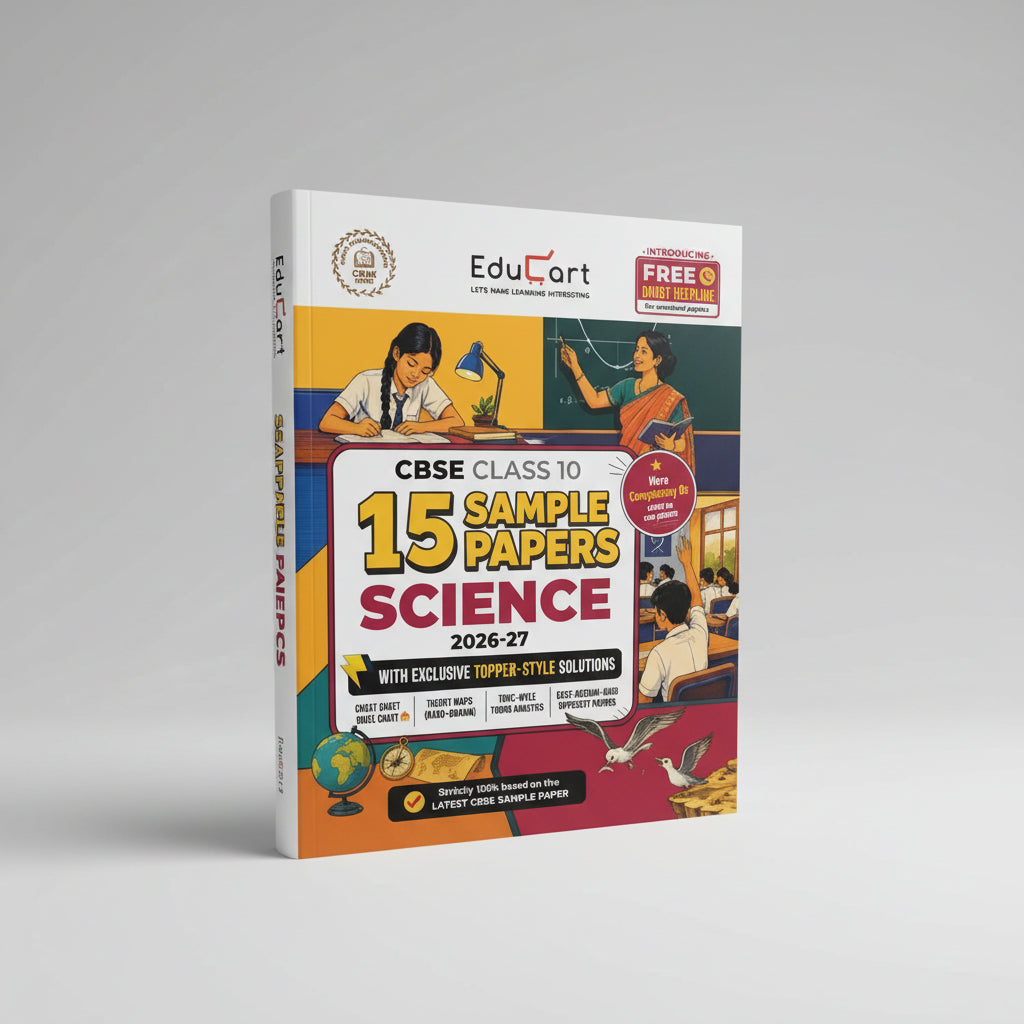 Educart CBSE Sample Question Papers Science (with Topper-Style Solutions & Cheat Sheet Wall Chart) For Class 10 2027 Exam